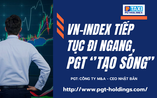 Thị trường CK tuần qua: VN-Index tiếp tục đi ngang, PGT ‘’tạo sóng’’ - Ảnh 1.