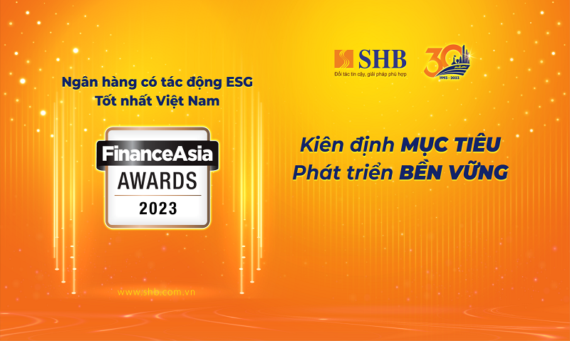 Kiên định mục tiêu phát triển bền vững, SHB được vinh danh “Ngân hàng có tác động ESG tốt nhất Việt Nam” - Ảnh 2.