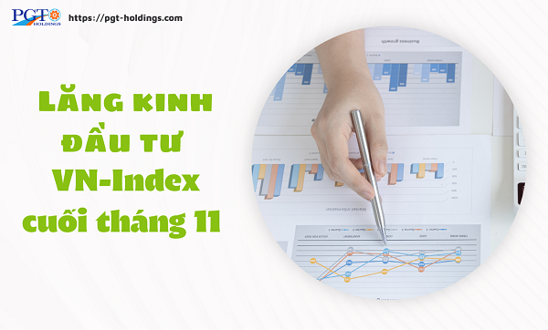 Lăng kính đầu tư: VN-Index cuối tháng 11- Ảnh 1.