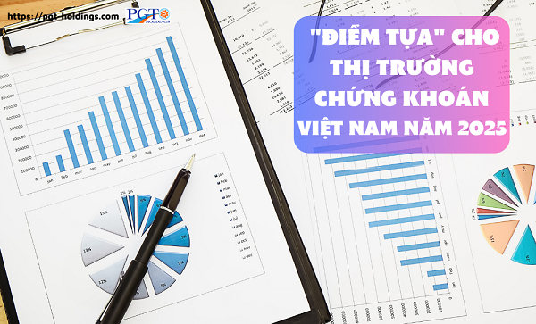 "Điểm tựa" cho chứng khoán Việt Nam năm 2025?- Ảnh 1.
