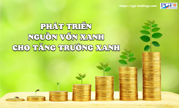 Phát triển nguồn vốn xanh cho tăng trưởng xanh- Ảnh 1.