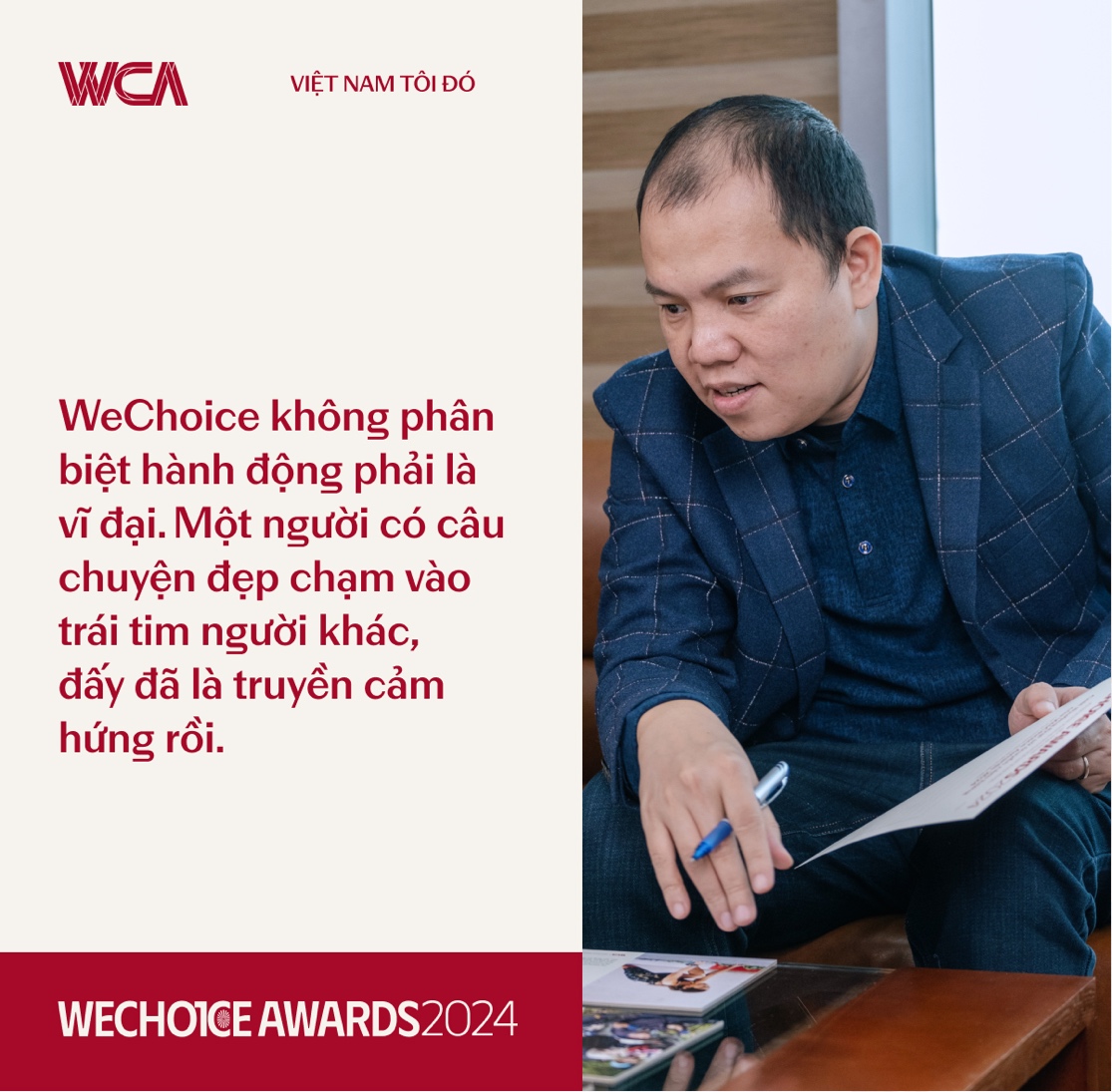 “Nghệ sĩ, thầy giáo, chị bán phở… ai cũng mang trong mình khát vọng và trái tim Việt nên họ có mặt trong câu chuyện chung của WeChoice”.- Ảnh 2.