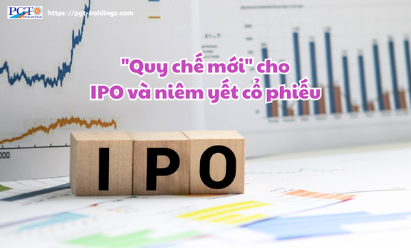 "Quy chế mới" cho IPO và niêm yết cổ phiếu- Ảnh 1.