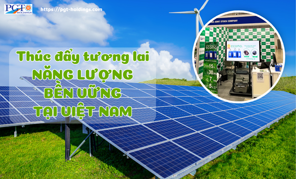 Thúc đẩy tương lai năng lượng bền vững tại Việt Nam- Ảnh 1. Thúc đẩy tương lai năng lượng bền vững tại Việt Nam- Ảnh 1.