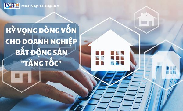 Kỳ vọng dòng vốn cho doanh nghiệp bất động sản "tăng tốc"- Ảnh 1.