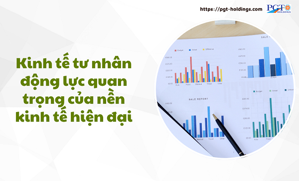 Kinh tế tư nhân - động lực quan trọng của nền kinh tế hiện đại- Ảnh 1. Kinh tế tư nhân - động lực quan trọng của nền kinh tế hiện đại- Ảnh 1.