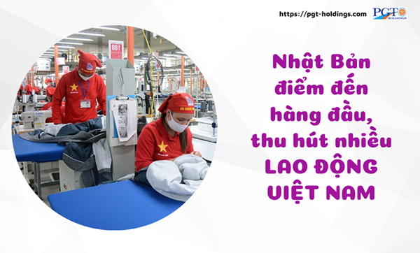 Nhật Bản tiếp tục là điểm đến hàng đầu, thu hút nhiều lao động Việt Nam- Ảnh 1. Nhật Bản tiếp tục là điểm đến hàng đầu, thu hút nhiều lao động Việt Nam- Ảnh 1.