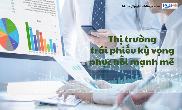 Thị trường trái phiếu kỳ vọng phục hồi mạnh mẽ- Ảnh 1. Thị trường trái phiếu kỳ vọng phục hồi mạnh mẽ- Ảnh 1.