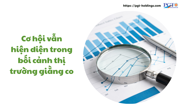 Cơ hội vẫn hiện diện trong bối cảnh thị trường  giằng co- Ảnh 1.