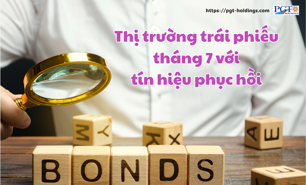 Thị trường trái phiếu tháng 7 với tín hiệu phục hồi- Ảnh 1. Thị trường trái phiếu tháng 7 với tín hiệu phục hồi- Ảnh 1.