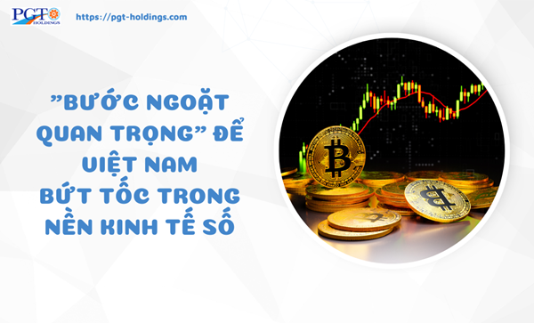 "Bước ngoặt quan trọng" để Việt Nam bứt tốc trong nền kinh tế số- Ảnh 1.