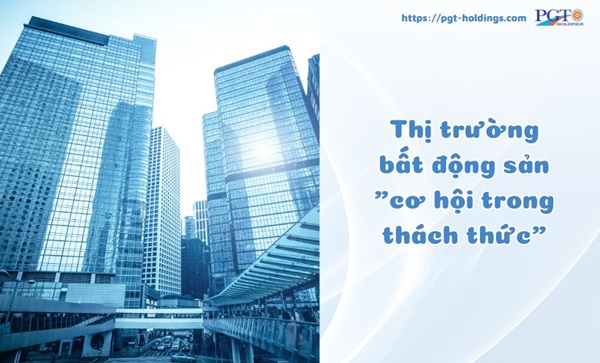 Thị trường bất động sản "cơ hội trong thách thức"- Ảnh 1.