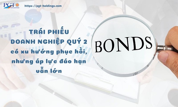 Trái phiếu doanh nghiệp quý 2 có xu hướng phục hồi, nhưng áp lực đáo hạn vẫn lớn- Ảnh 1.
