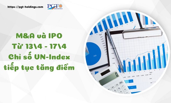 M&A và IPO (Từ 13/4 - 17/4): Chỉ số VN-Index tiếp tục tăng điểm- Ảnh 1.