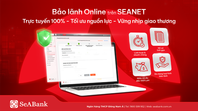 SeABank ra mắt tính năng Bảo lãnh Online, miễn đến 100% phí cho khách hàng doanh nghiệp- Ảnh 2.