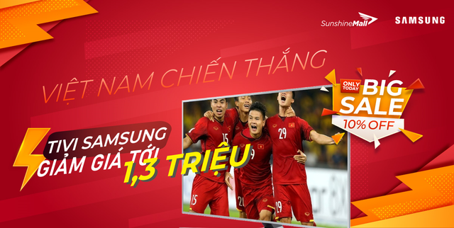Sunshine Mall hòa nhịp cùng Đội tuyển Việt Nam, đồng loạt giảm giá cực sốc Tivi Samsung - Ảnh 1.