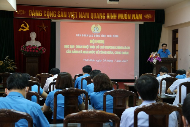 Thái Bình: LĐLĐ tỉnh triển khai, quán triệt một số chủ trương, chính sách mới của Đảng, Nhà nước về công nhân, công đoàn - Ảnh 1.