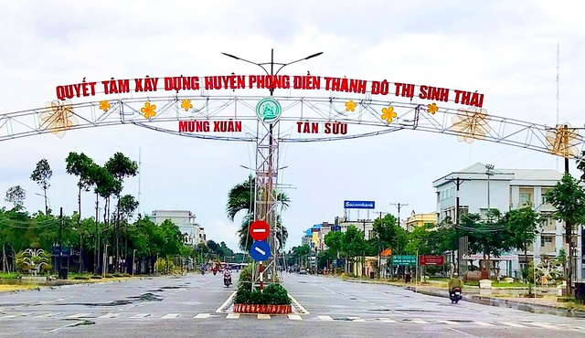 Phong Điền quyết tâm xây dựng huyện thành đô thị sinh thái.