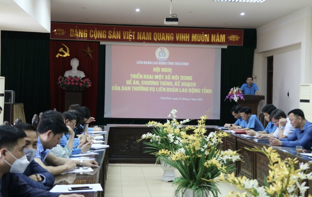 Thái Bình: Triển khai nội dung các Đề án, Chương trình, kế hoạch của Ban Thường vụ LĐLĐ tỉnh - Ảnh 1.