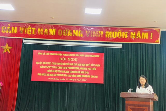 Hoàng Mai: Đảng ủy Khối Doanh nghiệp quận tổ chức nghiên cứu, tuyên truyền Nghị quyết số 15-NQ/TW ngày 05/05/2022 của Bộ Chính trị. - Ảnh 1.