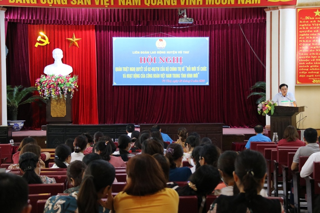 LĐLĐ huyện Vũ Thư: Triển khai nghị quyết của Bộ Chính trị về “Đổi mới tổ chức và hoạt động của Công đoàn Việt Nam trong tình hình mới” - Ảnh 2.