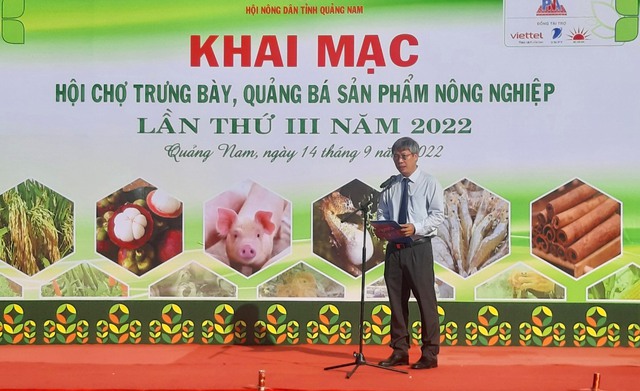 Quảng Nam: Khai mạc hội chợ trưng bày, quảng bá sản phẩm nông nghiệp lần thứ III năm 2022 - Ảnh 2.