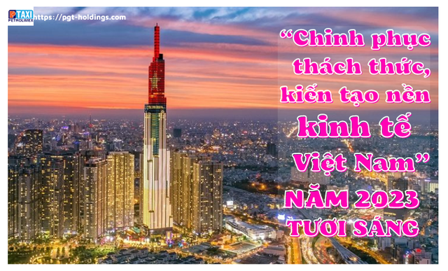“Chinh phục thách thức, kiến tạo nền kinh tế Việt Nam” năm 2023 tươi sáng - Ảnh 1.