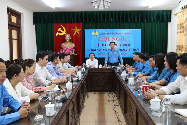 Thái Bình: Gặp mặt đoàn đại biểu dự Đại hội Công đoàn Việt Nam lần thứ XIII- Ảnh 2.