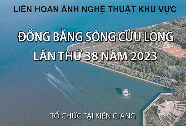 Liên hoan Ảnh nghệ thuật khu vực ÐBSCL năm 2023 được tổ chức tại Kiên Giang.
