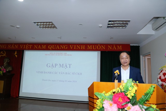 Phú Thọ: Trung tâm Y tế huyện Thanh Ba tổ chức gặp mặt các tân bác sỹ CKII- Ảnh 2.