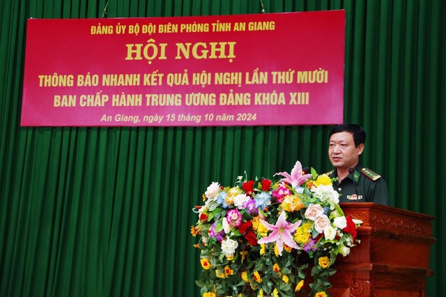 An Giang: Đảng ủy BĐBP thông báo nhanh kết quả Hội nghị Trung ương 10 khóa XIII- Ảnh 2.