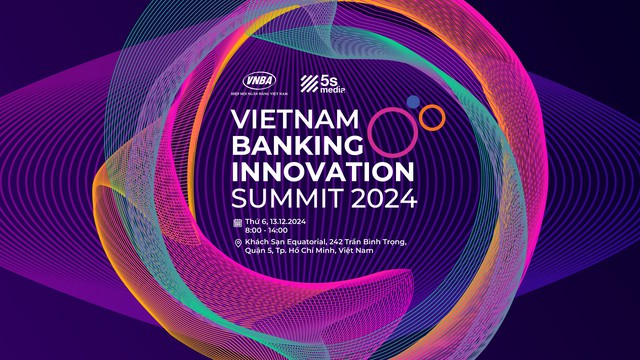 Vietnam Banking Innovation Summit 2024 sẽ diễn ra vào sáng 13/12- Ảnh 1.