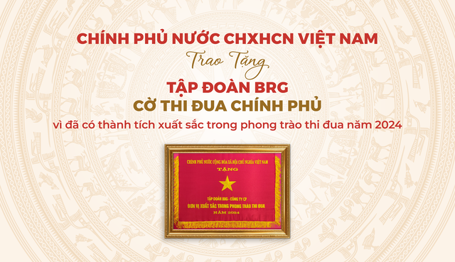 Tập đoàn BRG được trao tặng Cờ thi đua của Chính phủ- Ảnh 1.