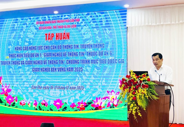Cần Thơ tập huấn nâng cao năng lực cho cán bộ thông tin, truyền thông cấp xã năm 2025- Ảnh 2.