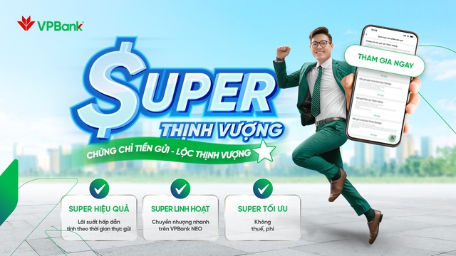 VPBank ra mắt Chứng chỉ tiền gửi Lộc Thịnh Vượng - giải pháp tài chính lợi suất siêu hấp dẫn- Ảnh 1. VPBank ra mắt Chứng chỉ tiền gửi Lộc Thịnh Vượng - giải pháp tài chính lợi suất siêu hấp dẫn- Ảnh 1.