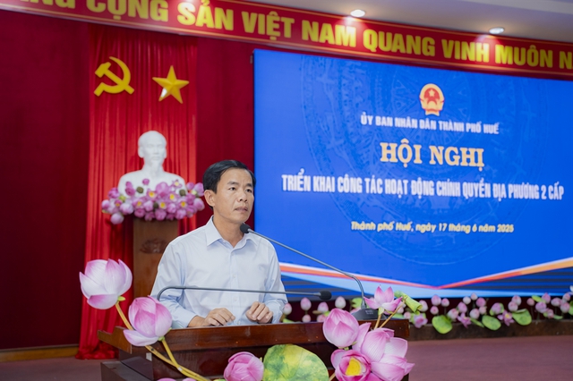 Thành phố Huế: Triển khai công tác hoạt động chính quyền địa phương 2 cấp- Ảnh 2. Thành phố Huế: Triển khai công tác hoạt động chính quyền địa phương 2 cấp- Ảnh 2.