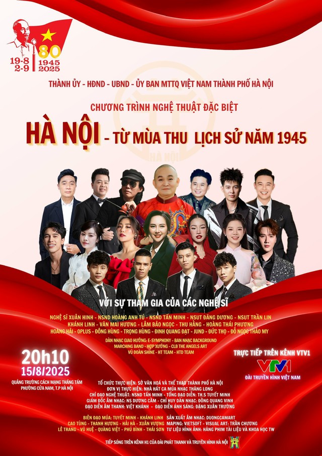 Chương trình nghệ thuật đặc biệt “Hà Nội - Từ mùa thu lịch sử năm 1945” sẽ diễn ra vào tối 15/8- Ảnh 1. Chương trình nghệ thuật đặc biệt “Hà Nội - Từ mùa thu lịch sử năm 1945” sẽ diễn ra vào tối 15/8- Ảnh 1.