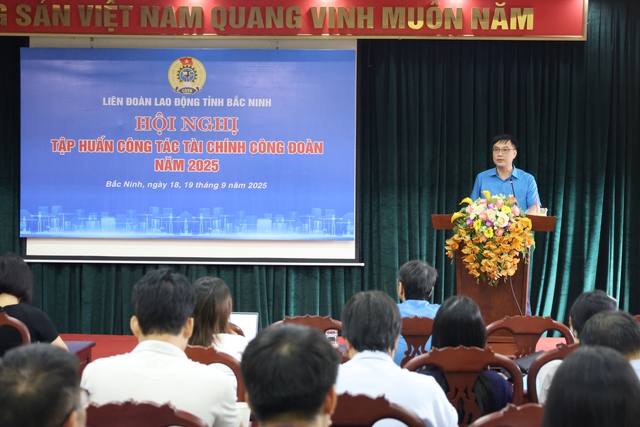 Bắc Ninh: Nâng cao nghiệp vụ tài chính công đoàn hướng tới sự minh bạch, hiệu quả- Ảnh 2.