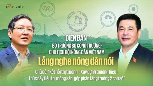 Diễn đàn "Chủ tịch Hội Nông dân Việt Nam và Bộ trưởng Bộ Công Thương lắng nghe nông dân nói"- Ảnh 1.