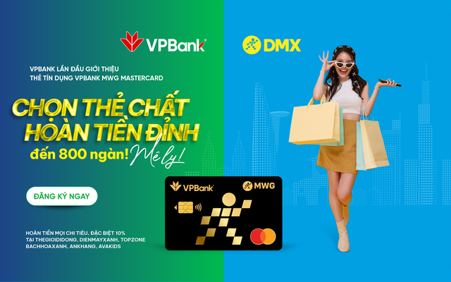 VPBank và Công ty Cổ phần Đầu tư Điện Máy Xanh (DMX) ra mắt thẻ tín dụng VPBank MWG Mastercard- Ảnh 2.