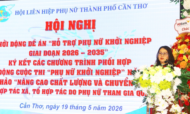 Cần Thơ: Khởi động đề án Hỗ trợ Phụ nữ khởi nghiệp và Phát động Cuộc thi “Phụ nữ khởi nghiệp” năm 2026- Ảnh 3.