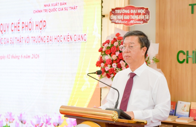 NXB Chính trị quốc gia Sự thật ký kết Quy chế phối hợp với Trường Đại học Kiên Giang- Ảnh 3.