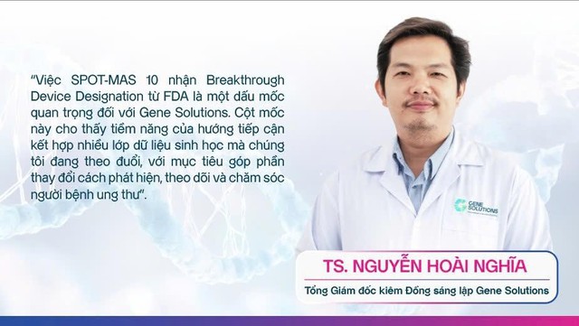 Gene Solutions nhận Breakthrough Device Designation từ FDA cho xét nghiệm tầm soát đa ung thư SPOT-MAS 10 - Ảnh 4.
