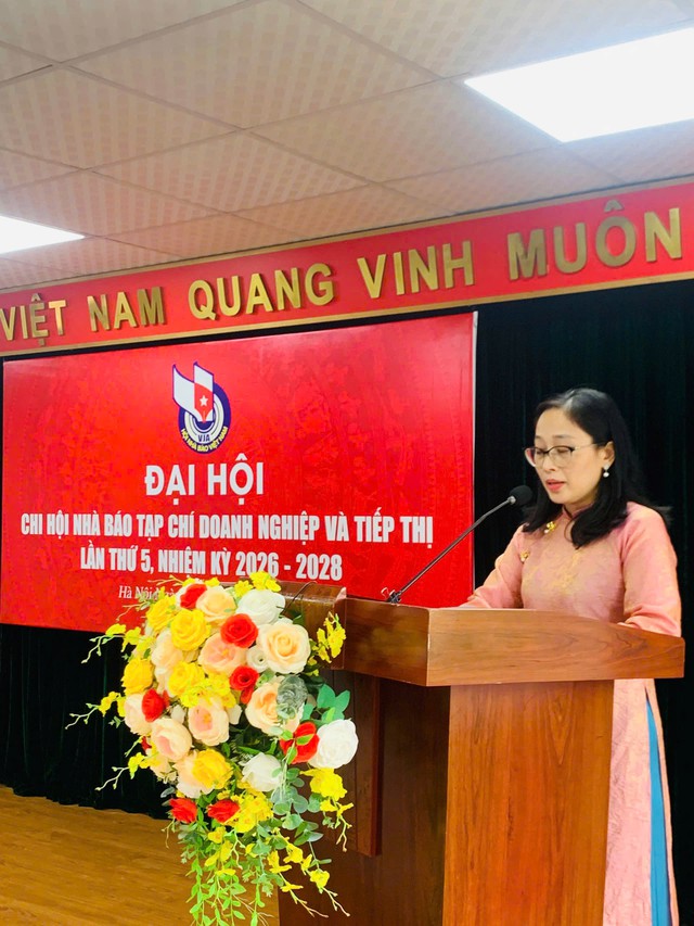 Phát huy vai trò nòng cốt của Chi hội Nhà báo Tạp chí Doanh nghiệp và Tiếp thị trong nhiệm kỳ 2026 - 2028 - Ảnh 5.