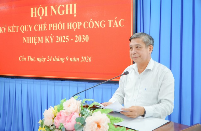 Cần Thơ ký kết quy chế phối hợp công tác giai đoạn 2025-2030- Ảnh 3.