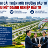Bắc Ninh cải thiện môi trường đầu tư, tạo lực hút mới đối với doanh nghiệp
