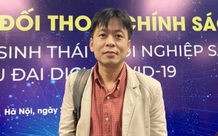 Chuyên gia Trần Trí Dũng: 'Thị trường bất trắc là thách thức lớn nhất với các startup'