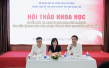 Hội thảo khoa học tìm hiểu hệ sinh thái khởi nghiệp đổi mới sáng tạo TP. Đà Nẵng
