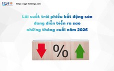 Lãi suất trái phiếu bất động sản đang diễn biến ra sao những tháng cuối năm 2026