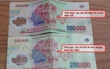 Cảnh giác với tiền giả mệnh giá 200.000 đồng